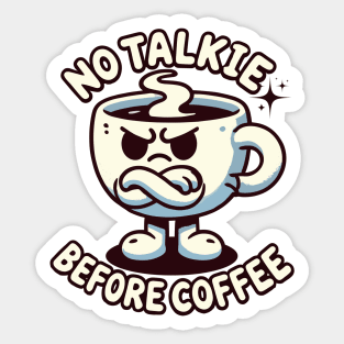 No Talkie Before Coffee Sticker